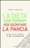 La dieta Low Fodmap per sgonfiare la pancia libro di Corazziari Enrico Stefano