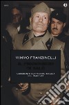 Il prigioniero di Salò. Mussolini e la tragedia italiana del 1943-1945 libro