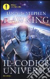 Il codice dell'Universo libro di Hawking Lucy Hawking Stephen
