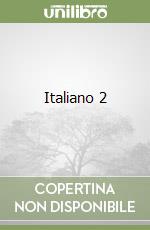 Italiano 2 libro