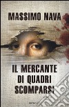 Il mercante di quadri scomparsi libro