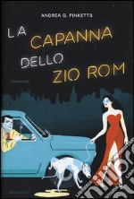 La capanna dello zio Rom libro