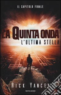 L'ultima stella. La quinta onda libro