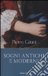 Sogni antichi e moderni libro