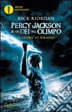 Il ladro di fulmini. Percy Jackson e gli dei dell`Olimpo. Vol. 1 libro usato