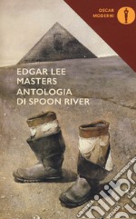 Antologia di Spoon River. Testo inglese a fronte libro