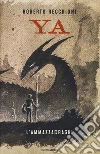 L'ammazzadraghi. YA libro