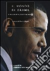 Il mondo di Obama. 2008-2016. L'America nello scenario globale libro