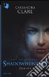 L'angelo. Shadowhunters. The infernal devices. Vol. 1 libro