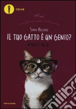 Il tuo gatto è un genio? Misura il suo Q.I. I migliori amici dell'uomo libro