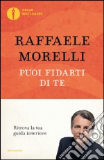 Puoi fidarti di te libro