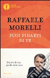 Puoi fidarti di te libro