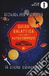 Guida galattica per gli autostoppisti. Il ciclo completo libro