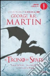 Il trono di spade. Libro terzo delle Cronache del ghiaccio e del fuoco. Vol. 3: Tempesta di spade-I fiumi della guerra-Il portale delle tenebre libro di Martin George R. R.