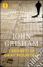 I segreti di Gray Mountain libro