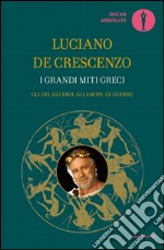 I grandi miti greci libro