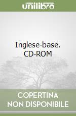 Inglese-base. CD-ROM libro