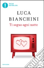 Ti seguo ogni notte libro