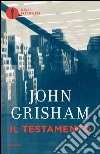 Il testamento libro di Grisham John