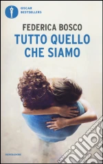 Tutto quello che siamo libro