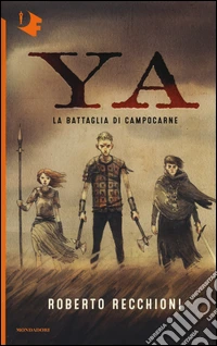 La battaglia di Campocarne. YA libro