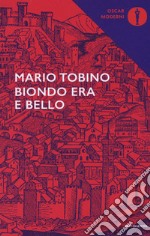 Biondo era e bello libro