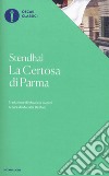 La Certosa di Parma libro di Stendhal Di Maio M. (cur.)