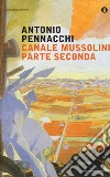 Canale Mussolini. Parte seconda libro