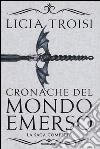 Cronache del mondo emerso. La saga completa libro