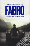 Fabro. Melodia dei Monti Pallidi libro