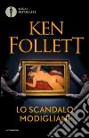 Lo scandalo Modigliani libro