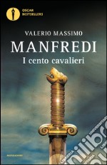 I cento cavalieri libro