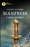 I cento cavalieri libro