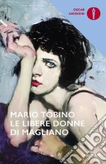 Le libere donne di Magliano libro