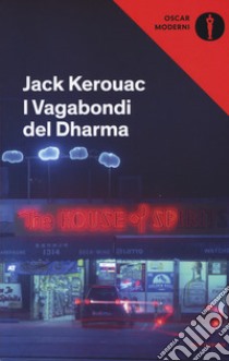 Forever on the road: Sulla strada-Big Sur-I vagabondi del Dharma. Ediz.  illustrata - Jack Kerouac 