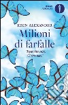 Milioni di farfalle libro