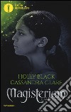 Il guanto di rame. Magisterium. Vol. 2 libro di Black Holly Clare Cassandra