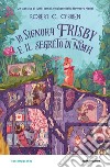 La signora Frisby e il segreto di Nimh libro