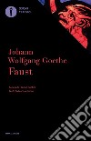 Faust. Testo tedesco a fronte libro di Goethe Johann Wolfgang Fortini F. (cur.)