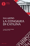 La congiura di Catilina. Testo latino a fronte libro
