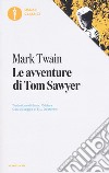 Le avventure di Tom Sawyer libro