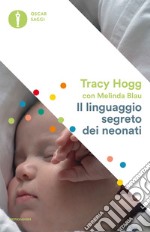 Il linguaggio segreto dei neonati libro