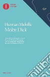 Moby Dick libro di Melville Herman Bacigalupo M. (cur.)