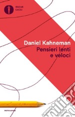 Pensieri lenti e veloci libro