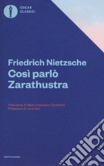 Così parlò Zarathustra. Un libro per tutti e per nessuno libro