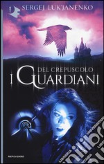 I guardiani del crepuscolo libro