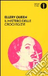 Il mistero delle croci egizie libro di Queen Ellery