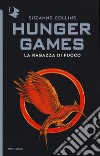 La ragazza di fuoco. Hunger games libro