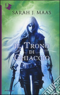 Il trono di ghiaccio, Maas Sarah J.