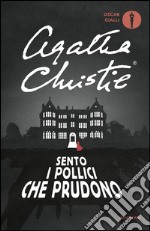 Sento i pollici che prudono libro